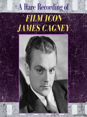 cover image of A Rare Recording of Film Icon James Cagney